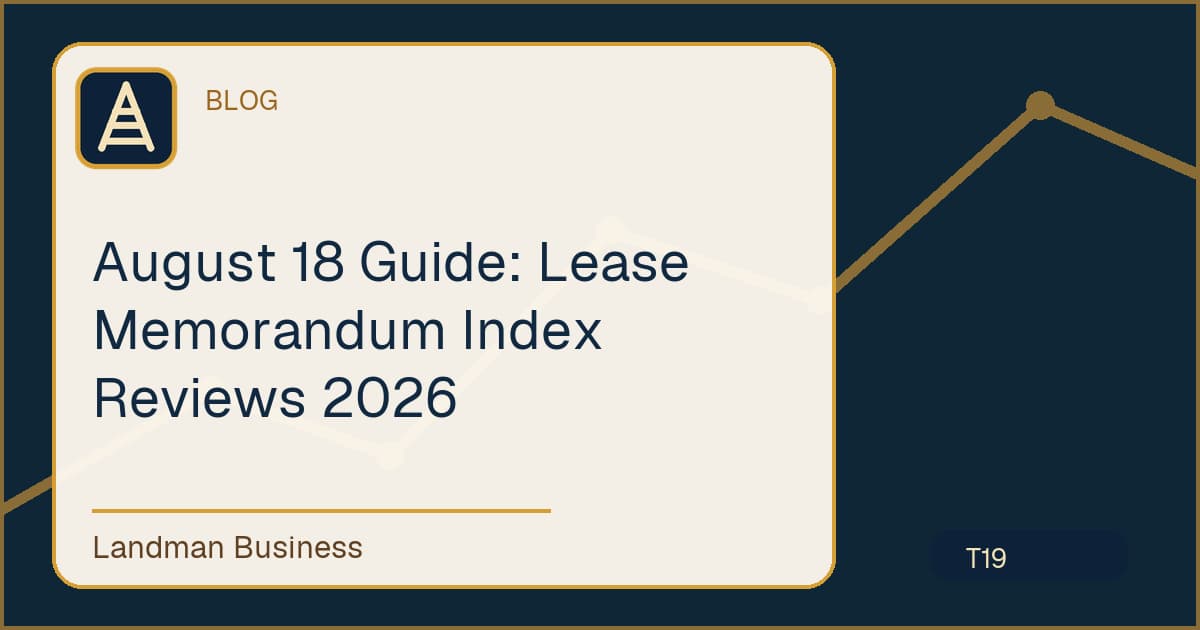 August 18 Guide: Lease Memorandum Index Reviews 2026 workflow guide