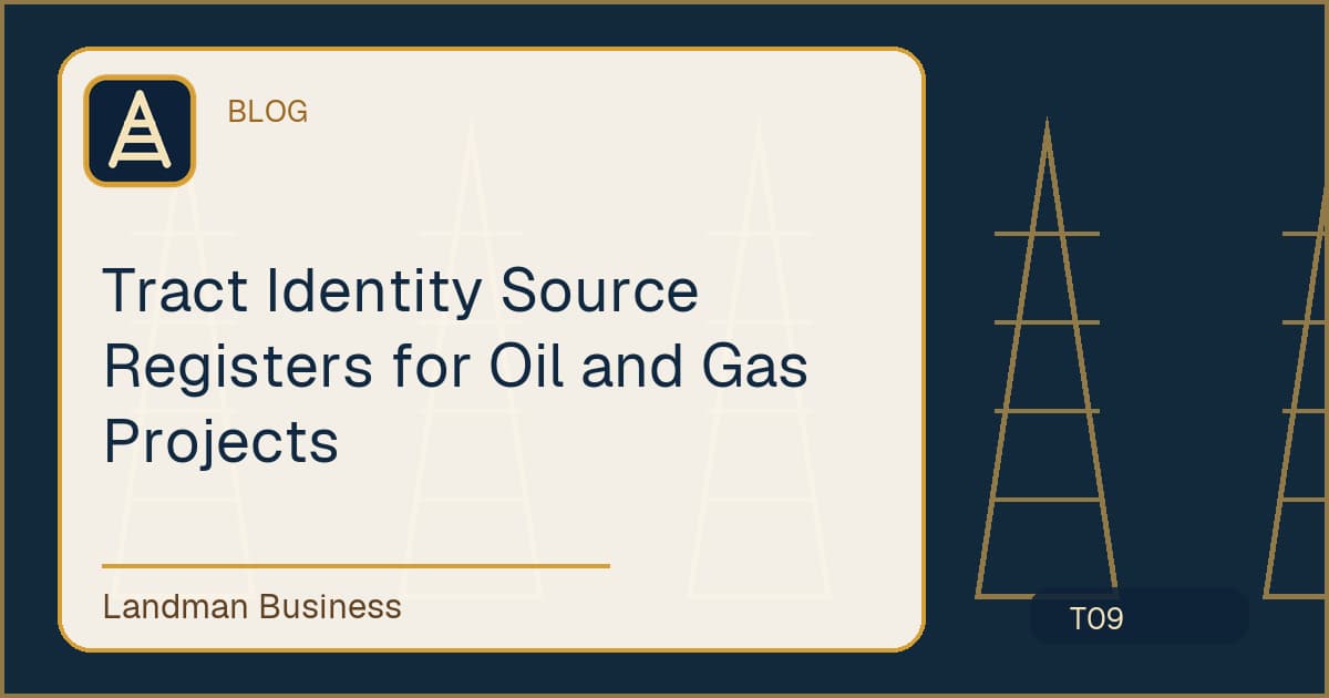Tract Identity Source Registers for Oil and Gas Projects workflow illustration