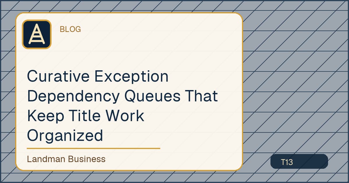 Curative Exception Dependency Queues That Keep Title Work Organized workflow illustration