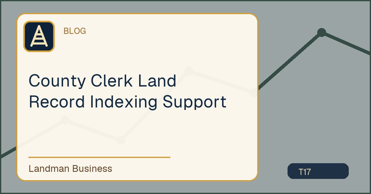 Deterministic Landman Business title card for county clerk land record indexing support