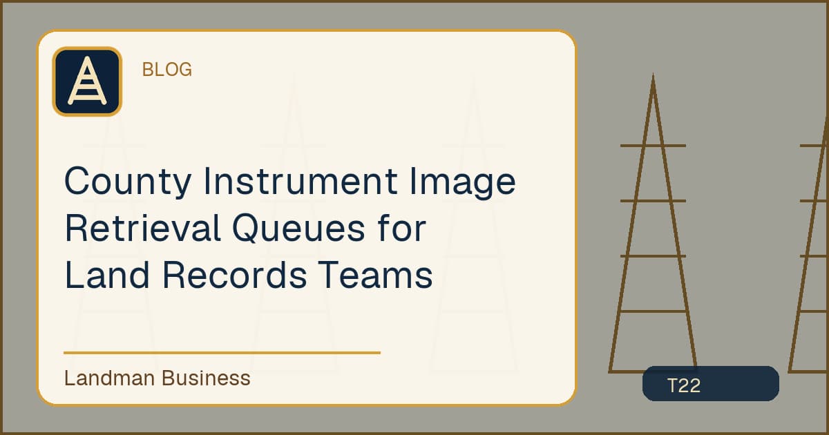 County Instrument Image Retrieval Queues for Land Records Teams workflow illustration