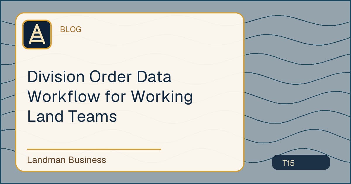Deterministic Landman Business title card for division order data workflow
