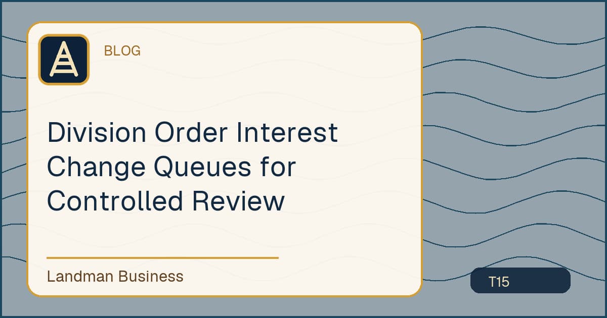 Division Order Interest Change Queues for Controlled Review workflow illustration