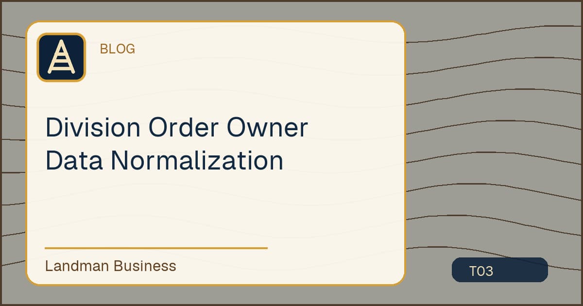 Division Order Owner Data Normalization workflow guide