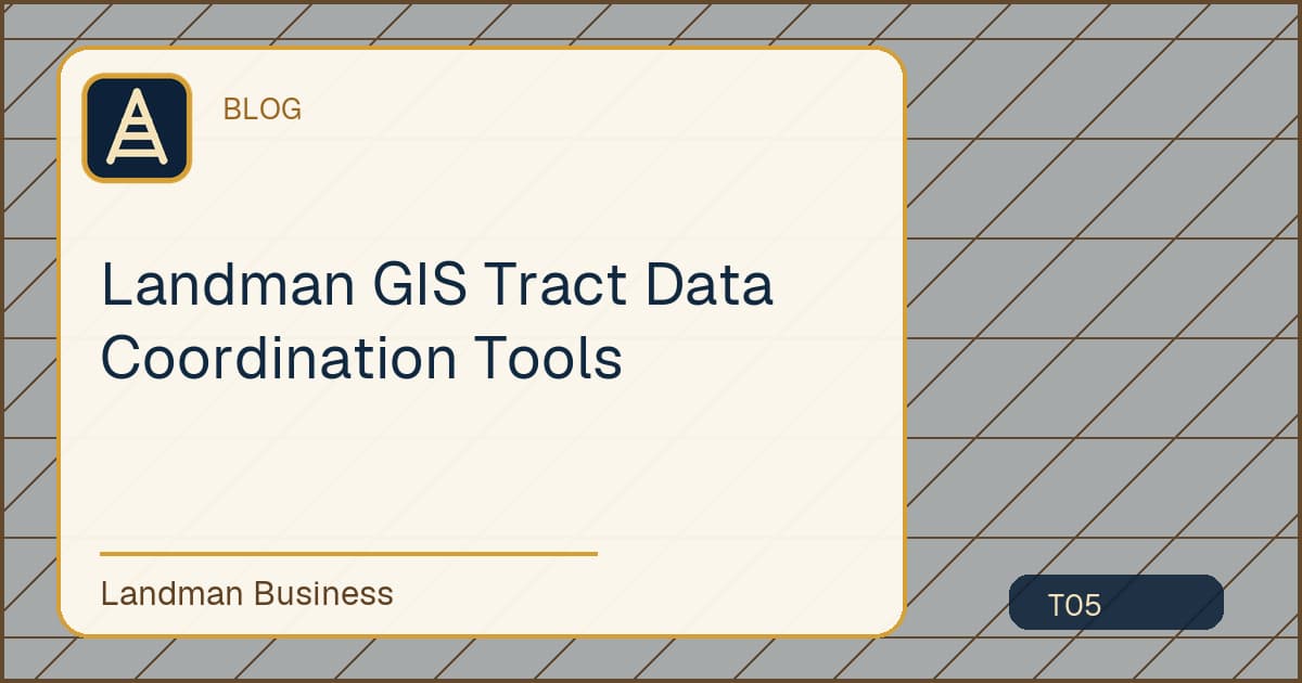 Deterministic Landman Business title card for landman GIS tract data coordination tools