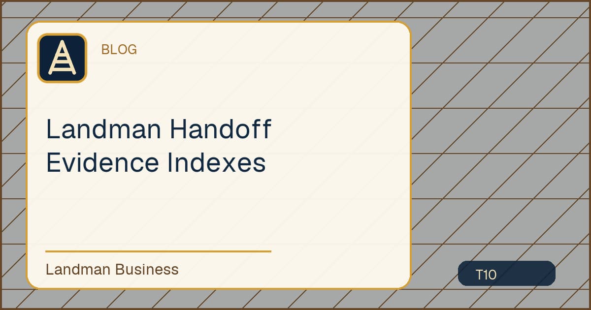 Landman Handoff Evidence Indexes workflow diagram