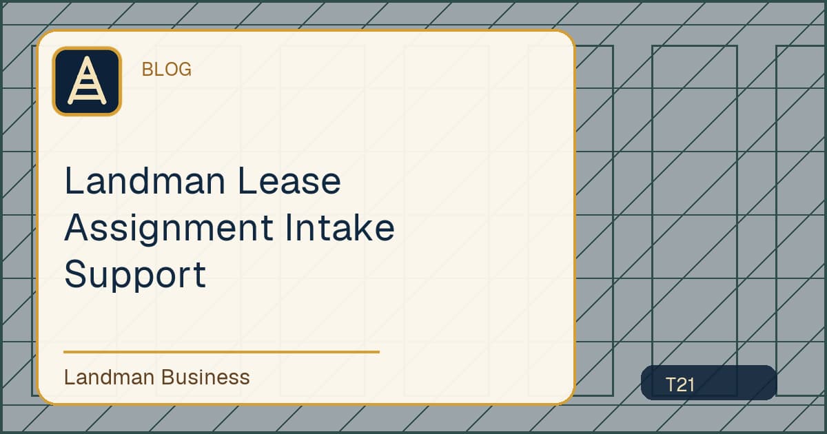Deterministic Landman Business title card for landman lease assignment intake support