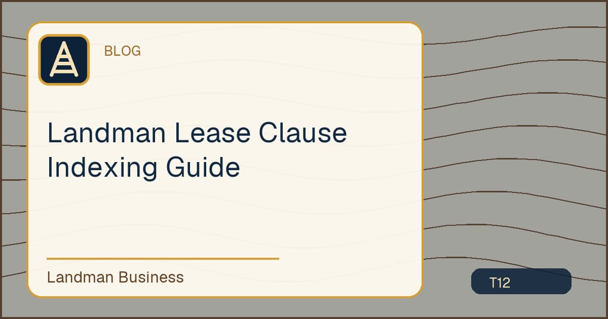 Landman Lease Clause Indexing Guide workflow guide