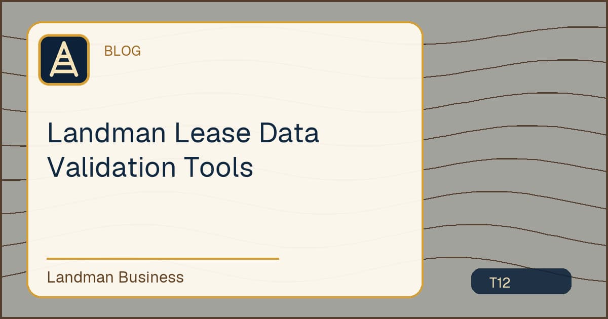 Deterministic Landman Business title card for landman lease data validation tools