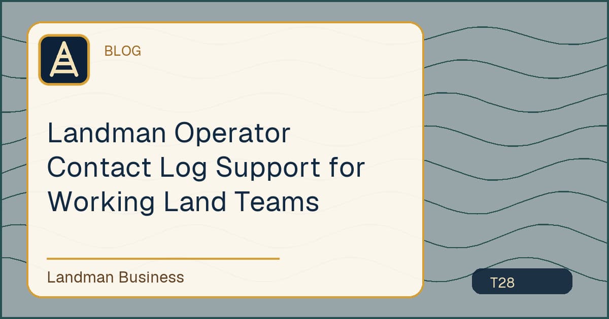 Deterministic Landman Business title card for landman operator contact log support