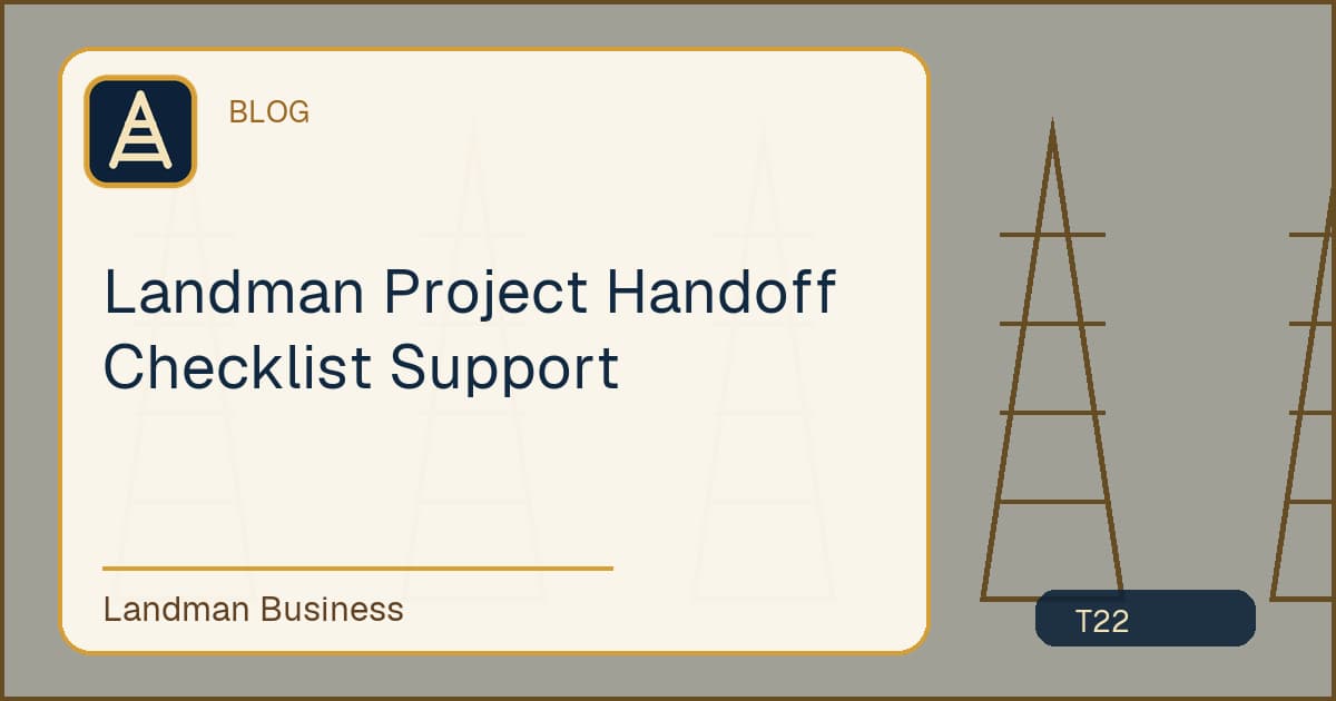 Deterministic Landman Business title card for landman project handoff checklist support