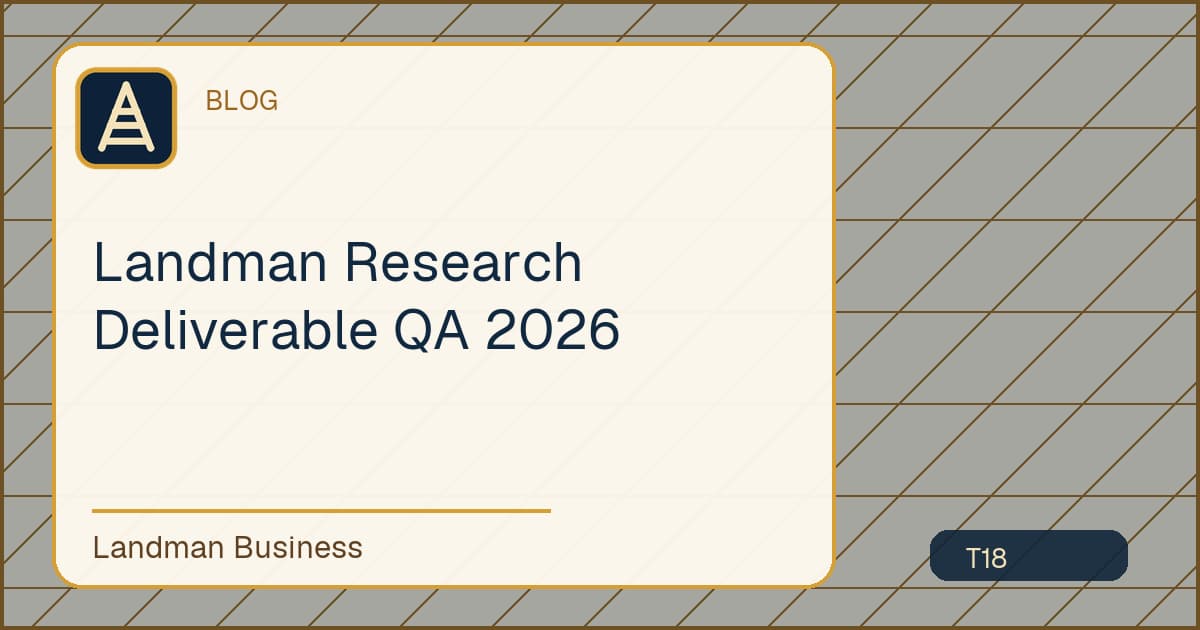 Landman Research Deliverable QA 2026 workflow guide