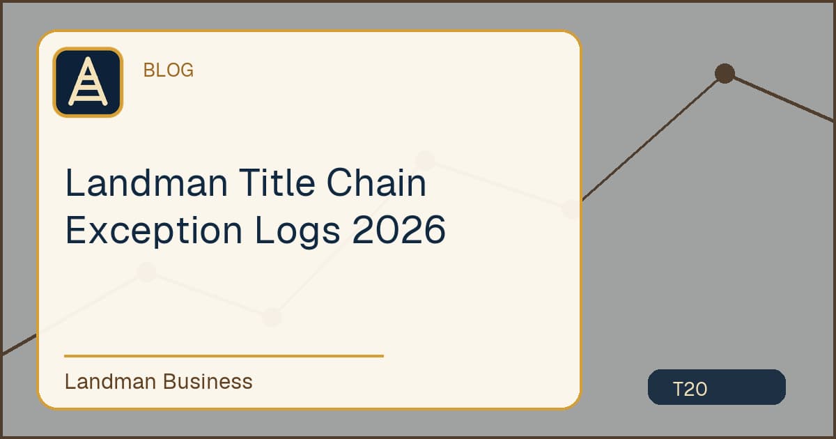 Title card for Landman Title Chain Exception Logs 2026