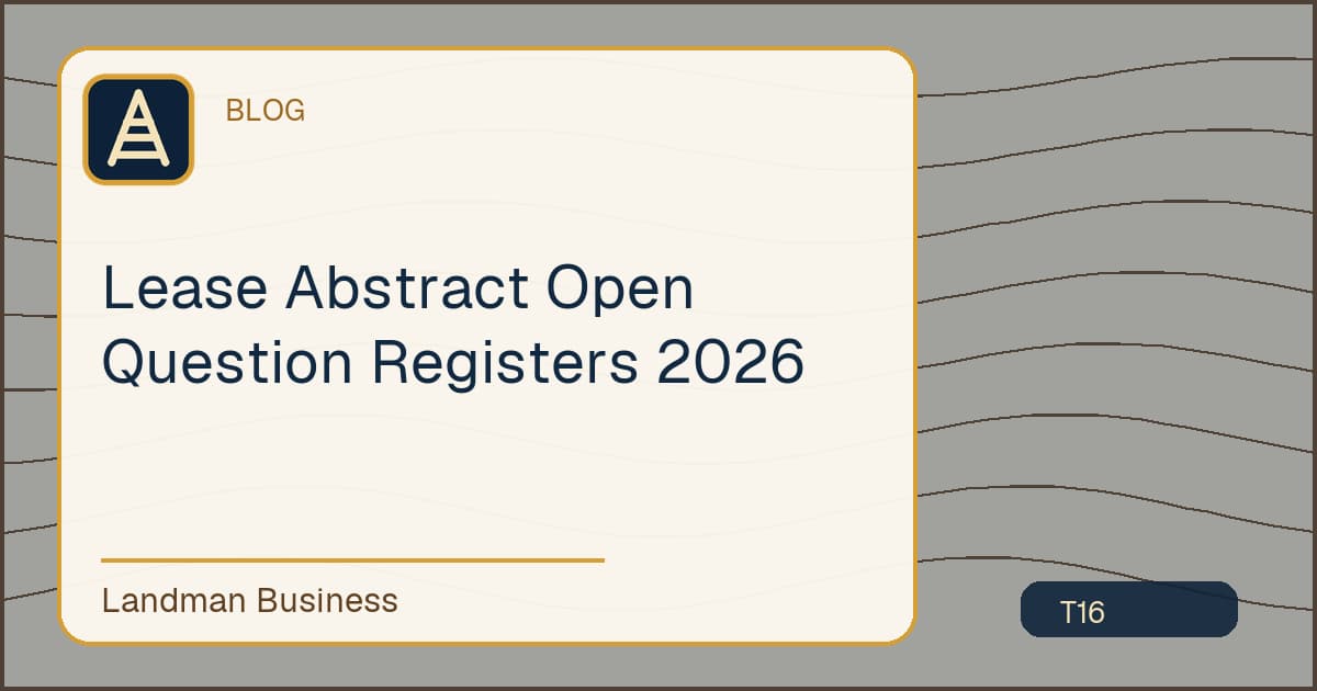 Lease Abstract Open Question Registers 2026 workflow guide