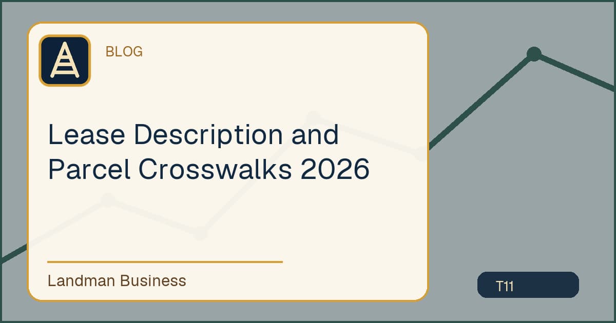 Lease Description and Parcel Crosswalks 2026 workflow guide