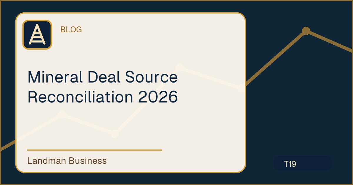 Mineral Deal Source Reconciliation 2026 workflow guide