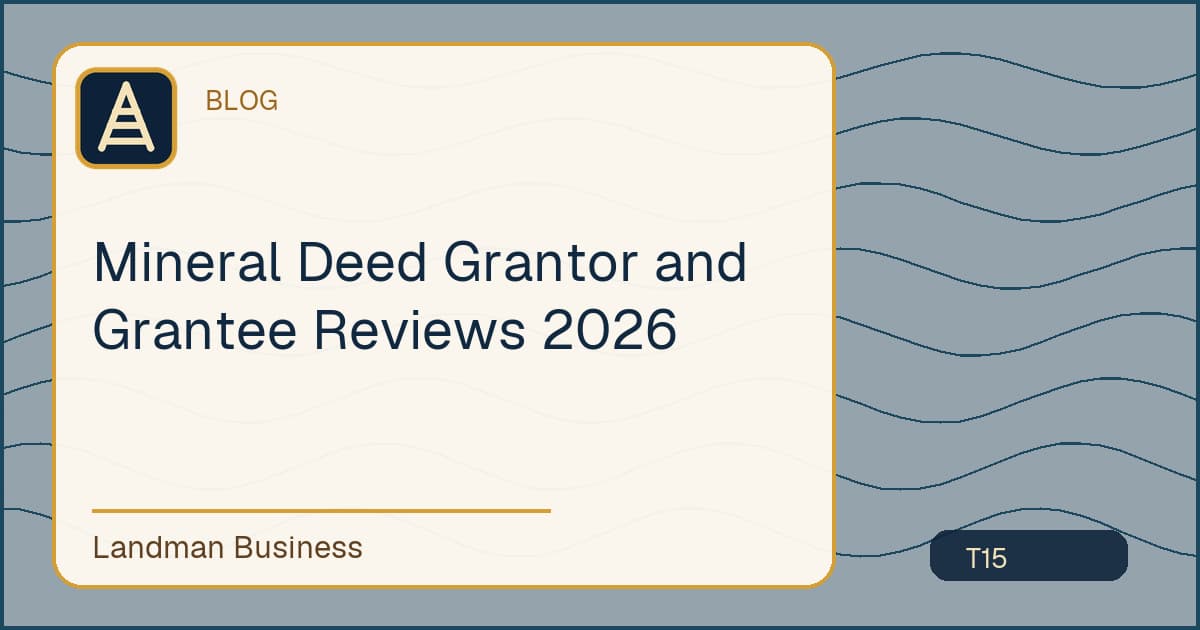 Mineral Deed Grantor and Grantee Reviews 2026 workflow guide