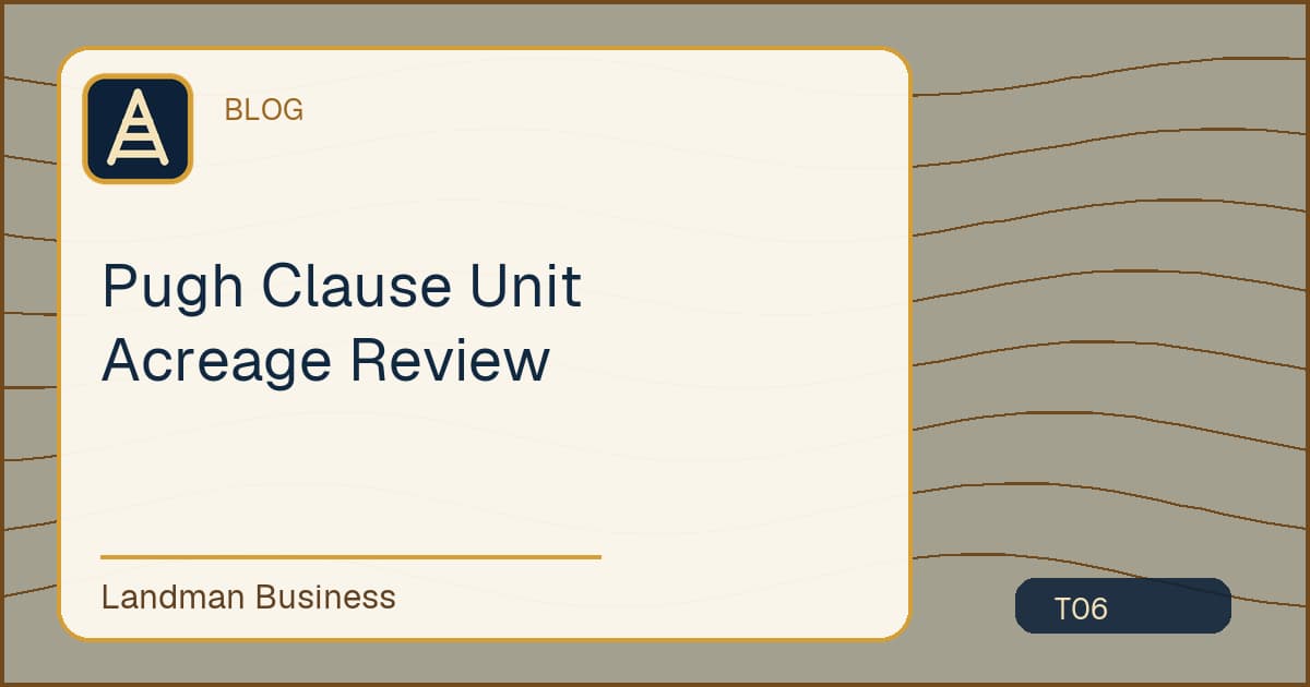 Editorial title card for Pugh Clause Unit Acreage Review