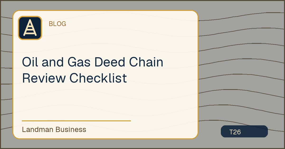 Oil and Gas Deed Chain Review Checklist workflow guide
