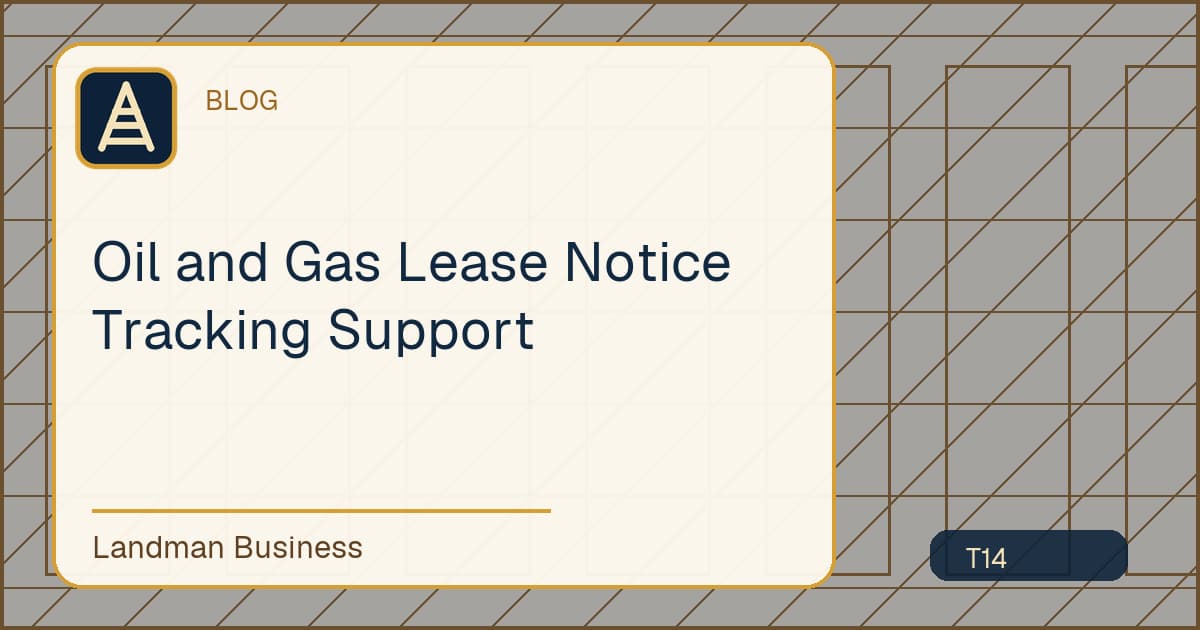 Deterministic Landman Business title card for oil gas lease notice tracking support