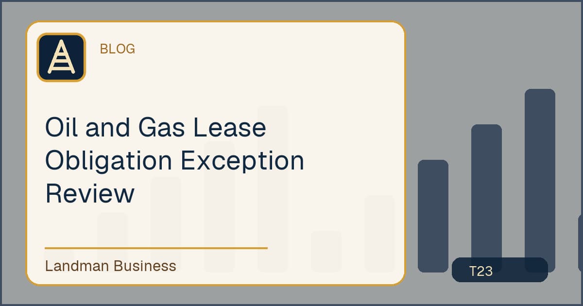 Oil and Gas Lease Obligation Exception Review workflow guide