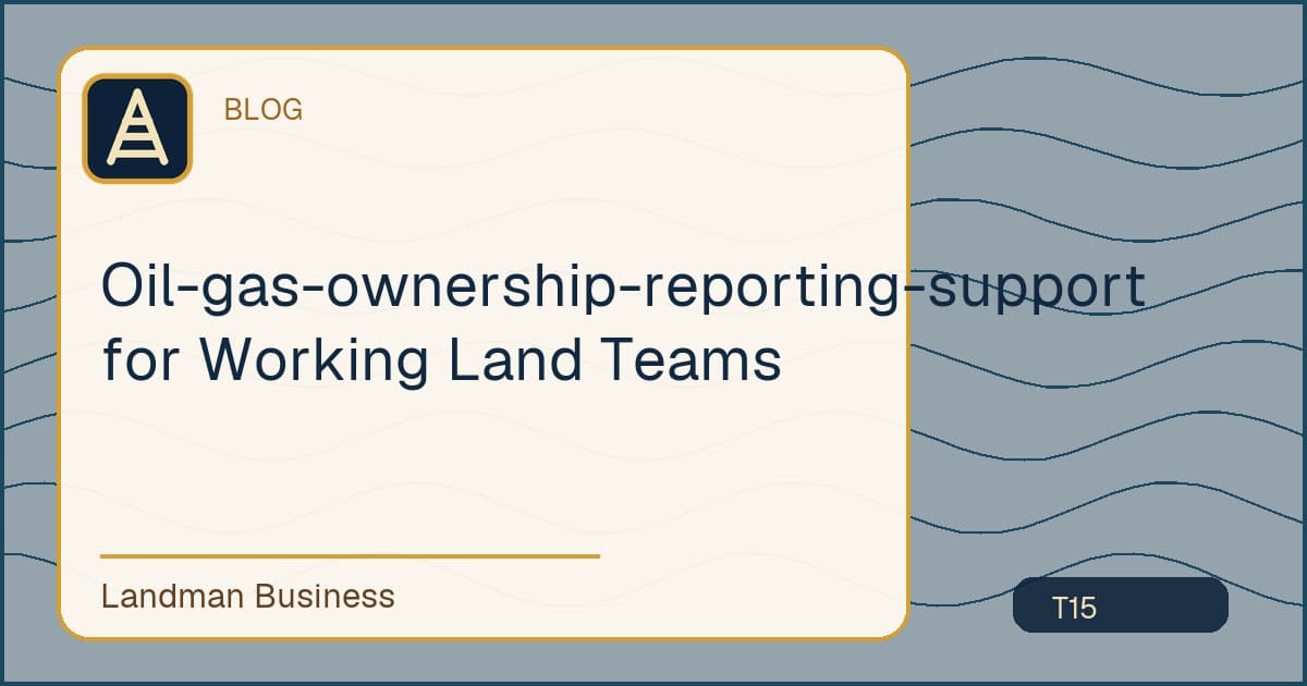 Deterministic Landman Business title card for oil gas ownership reporting support