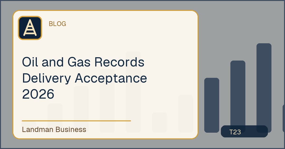 Oil and Gas Records Delivery Acceptance 2026 workflow guide