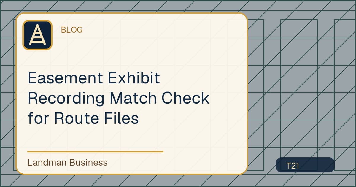 Editorial title card for Easement Exhibit Recording Match Check for Route Files