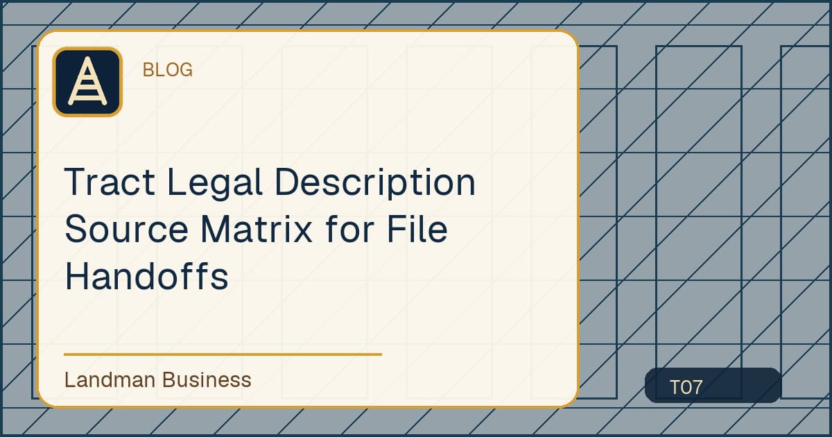 Editorial title card for Tract Legal Description Source Matrix for File Handoffs