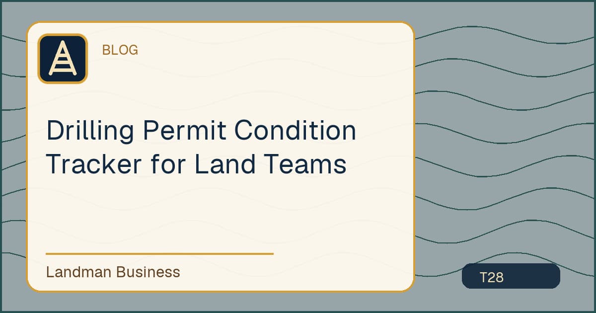 Editorial title card for Drilling Permit Condition Tracker for Land Teams