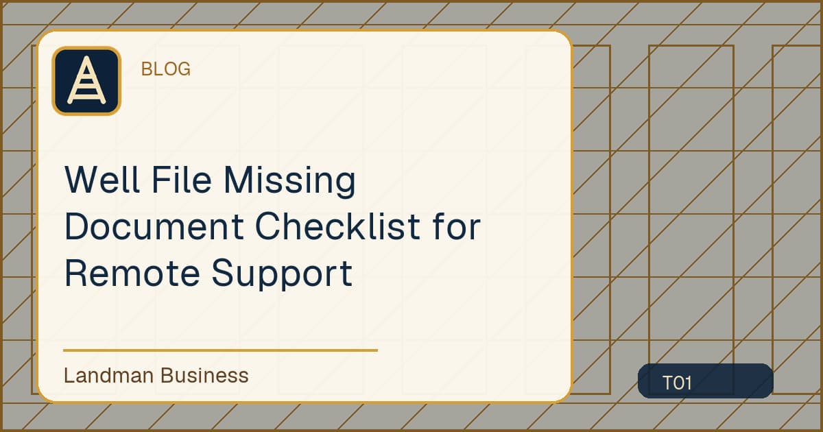 Editorial title card for Well File Missing Document Checklist for Remote Support