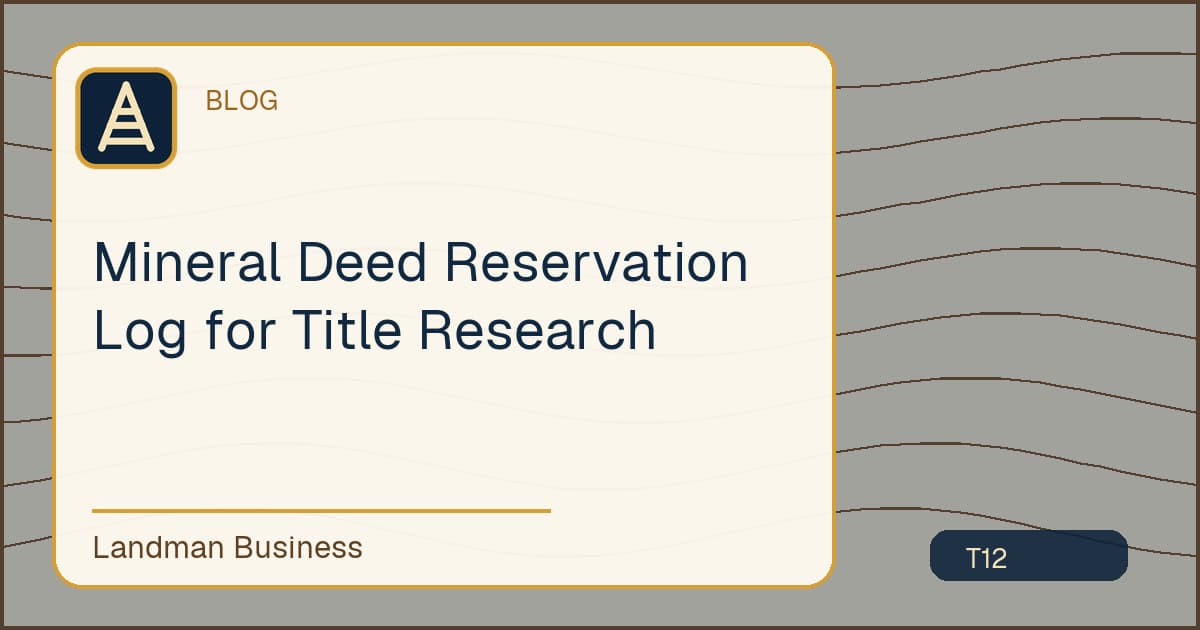 Editorial title card for Mineral Deed Reservation Log for Title Research