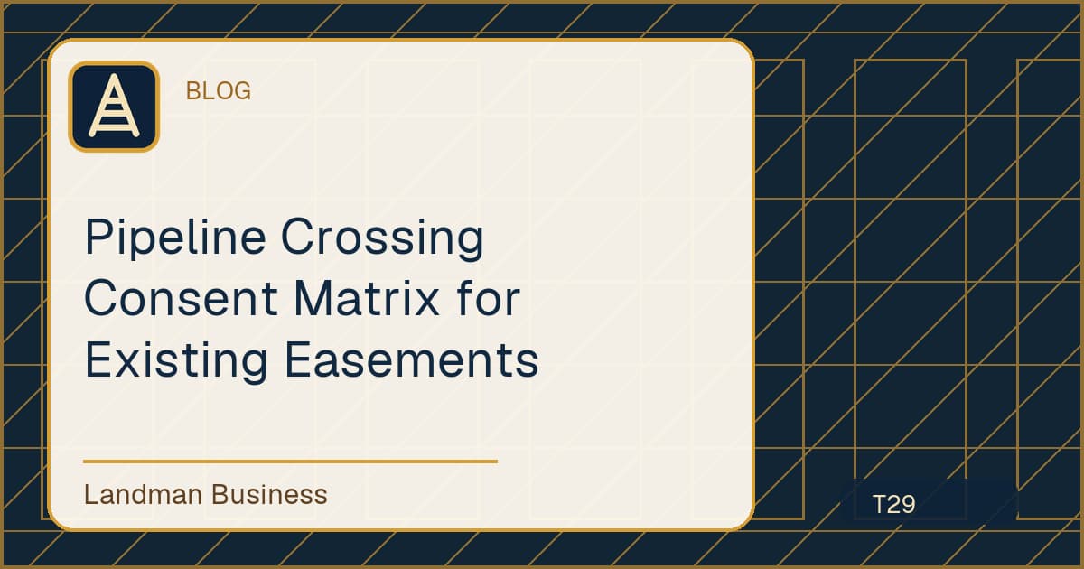 Editorial title card for Pipeline Crossing Consent Matrix for Existing Easements