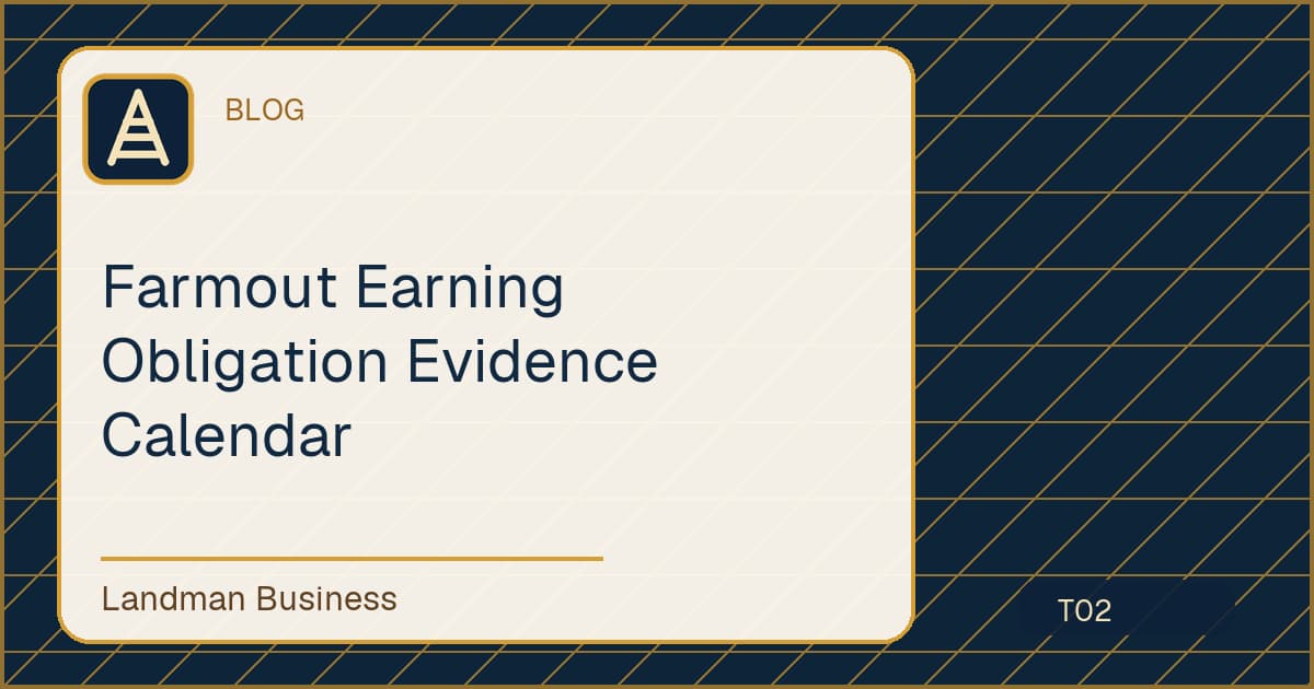 Editorial title card for Farmout Earning Obligation Evidence Calendar