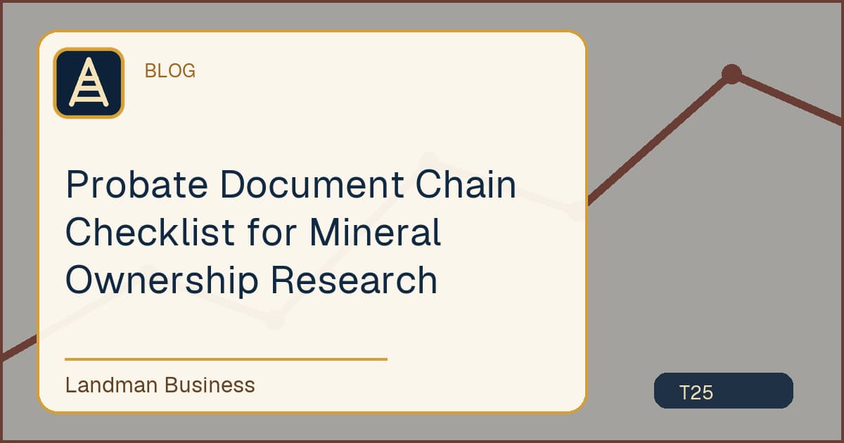 Editorial title card for Probate Document Chain Checklist for Mineral Ownership Research