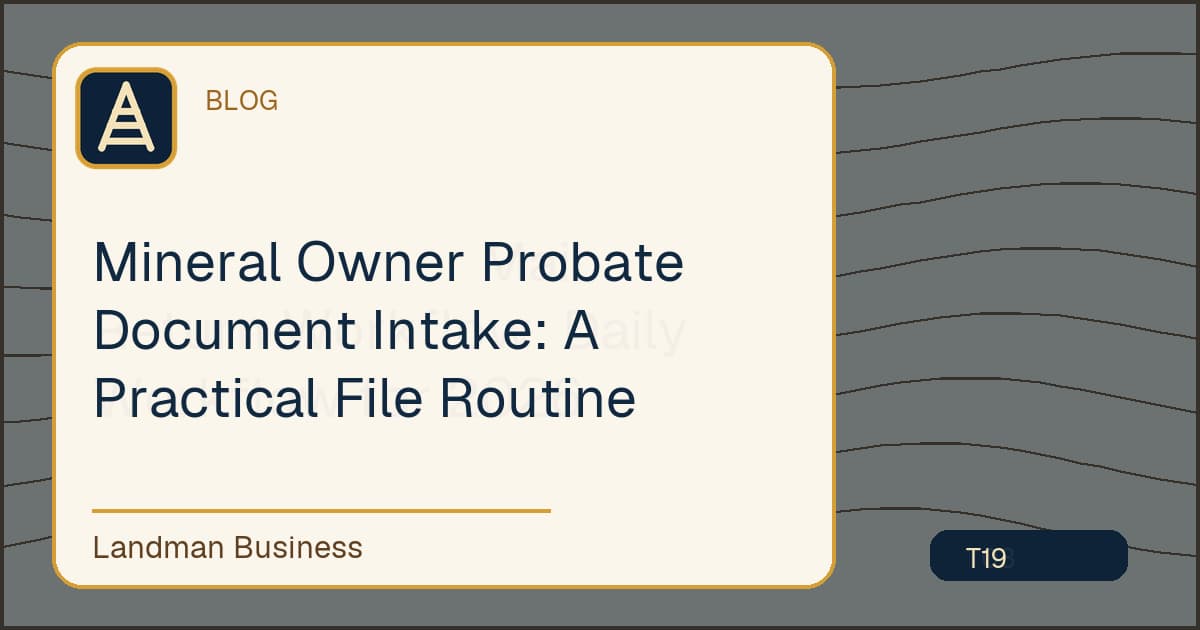 Editorial title card for Mineral Owner Probate Document Intake: A Practical File Routine