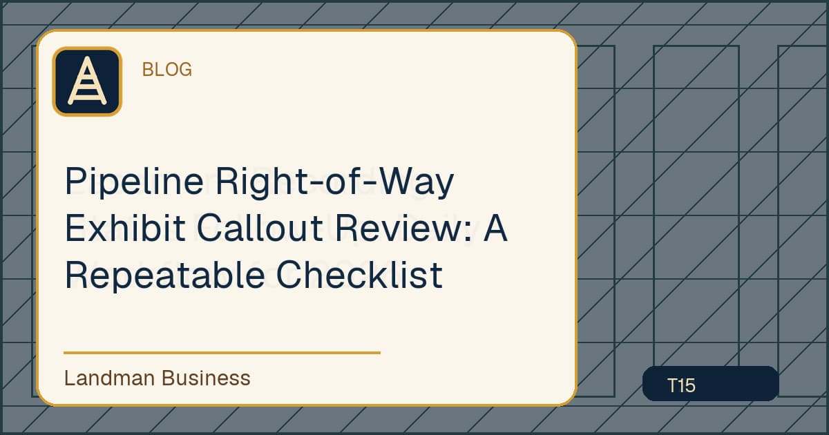 Editorial title card for Pipeline Right-of-Way Exhibit Callout Review: A Repeatable Checklist