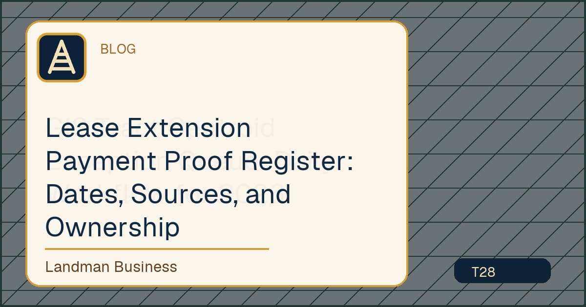 Editorial title card for Lease Extension Payment Proof Register: Dates, Sources, and Ownership