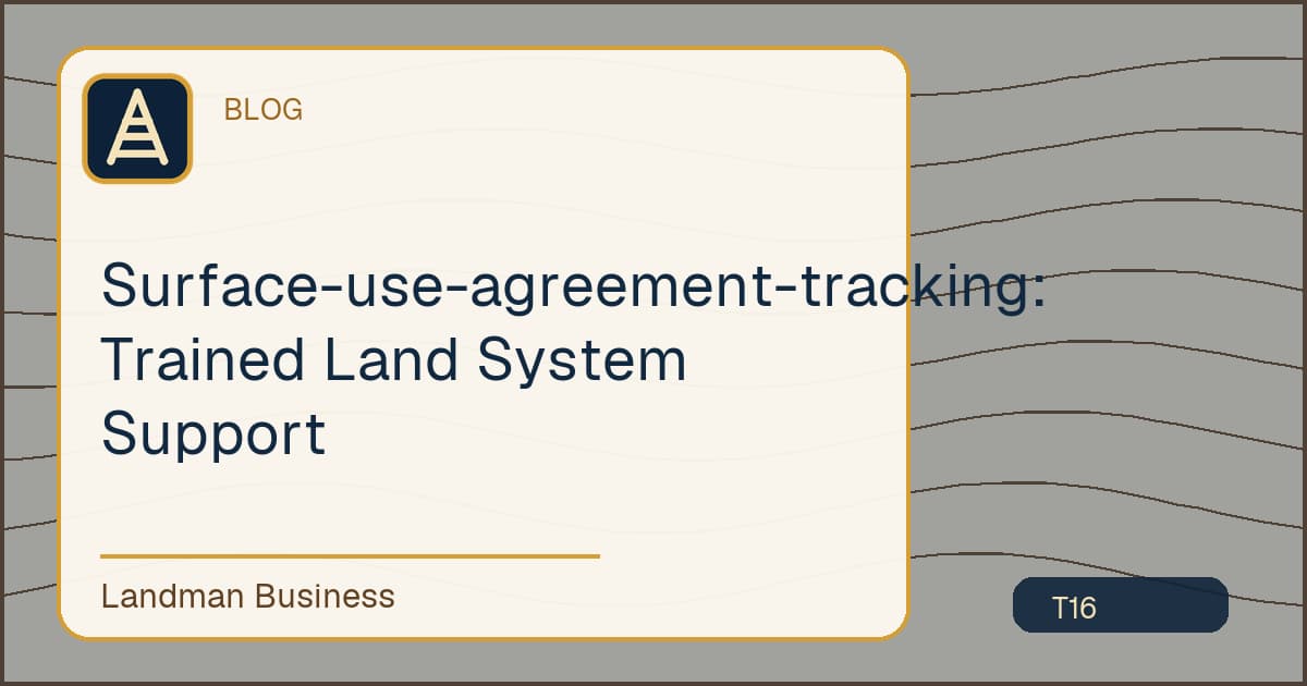 Deterministic Landman Business title card for surface use agreement tracking