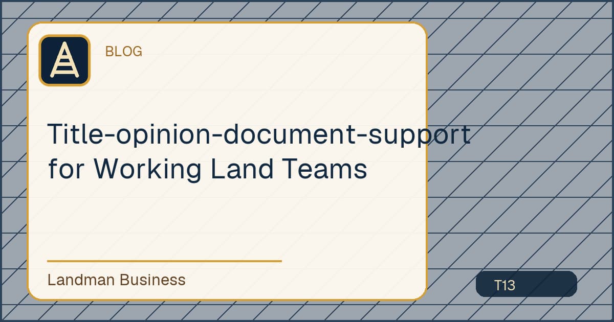 Deterministic Landman Business title card for title opinion document support