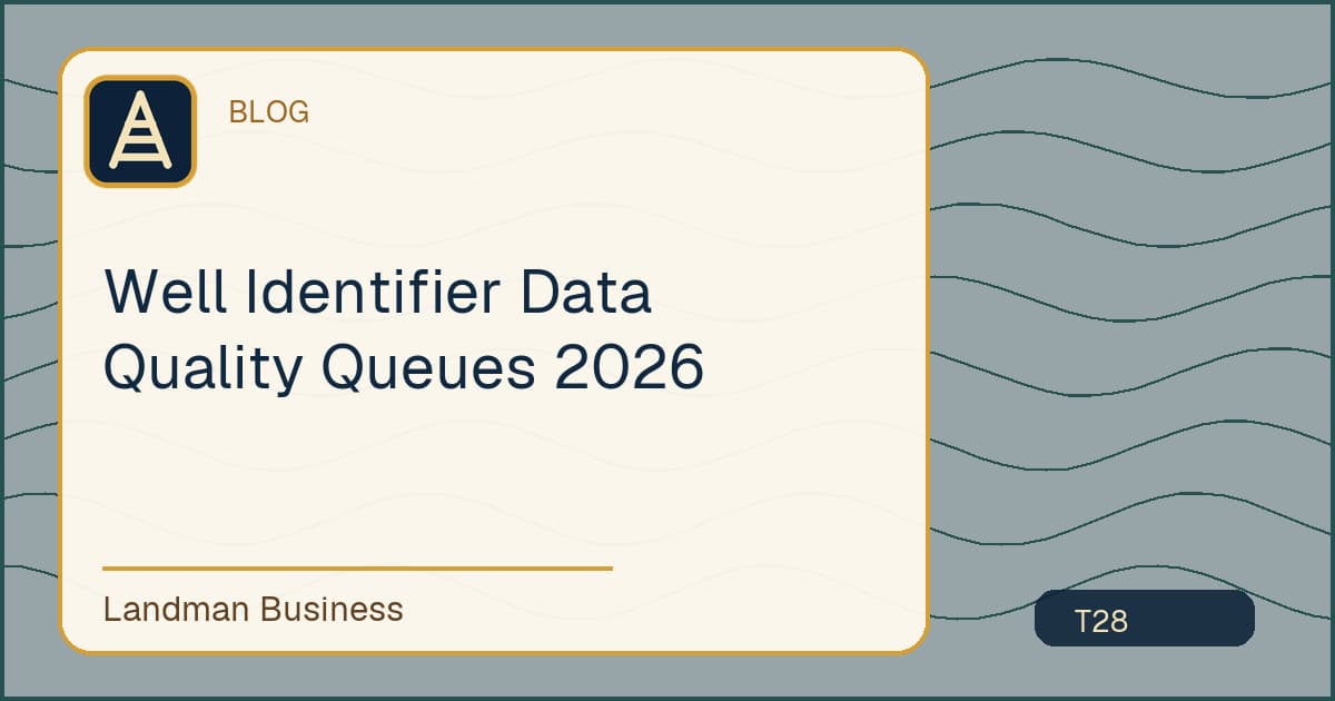 Well Identifier Data Quality Queues 2026 workflow guide